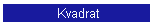 Kvadrat